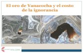 La gran mentira del panfleto  "El oro de Yanacoha y el costo de la ignorancia"