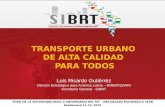 Transporte Público Urbano de Alta Calidad Para Todos - SIBRT 2013