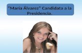 Campaña Candidata Maria Álvarez