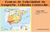 Criterios corrección. examen de Geografía junio 2014 en Castilla la Mancha. Selectividad (PAEG)
