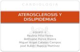 Aterosclerosis,aterogenesis, dislipidemias
