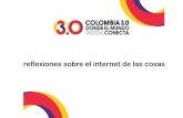 reflexiones sobre el internet de las cosas Colombia 3.0