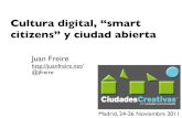 Cultura digital, "smart citizens y ciudad abierta