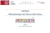 Medea. Metodología de desarrollo en ÁTICA