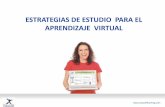 Estrategias de estudio para el aprendizaje virtual 2. disenado