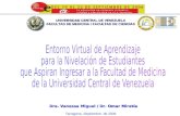 Entorno Virtual de Aprendizaje para la Nivelación de Estudiantes que Aspiran Ingresar a la Facultad de Medicina de la Universidad Central de Venezuela