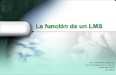 La función de un lms