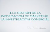 4. La gestión de la información de marketing. La investigación comercial