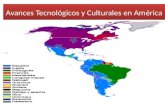 Avances Tecnológicos y Culturales en América