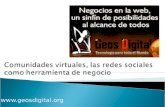 Comunidades Virtuales Y Redes Sociales Como Herramienta De Negocios.