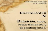 Digitalización - Definición, tipos, requerimientos y procedimientos