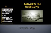 Iguales en dignidad 2013