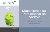 Mecanismos de Persistencia en Android
