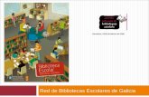 Red de Bibliotecas escolares de Galicia. Quartes Jornades de Biblioteques Escolars
