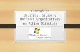 Cuentas de usuarios ,grupos y unidades organizativas