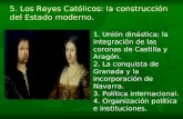 Tema 5. Los Reyes Católicos, construcción de un estado moderno.