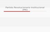 Partido revolucionario institucional (pri) 1
