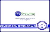 ProEvolution | NUEVA TECNOLOGIA DE SERVICIOS DCA
