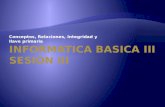 Informatica basica iii, sesion iii