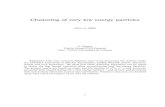 Artículo Cientifico "Clustering of vety low energy particles"