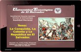 La  conquista, la colonia y la república  en El Salvador