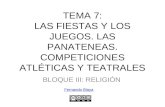 TEMA 7: LAS FIESTAS Y LOS JUEGOS. LAS PANATENEAS. COMPETICIONES ATLÉTICAS Y TEATRALES