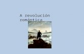 A revolución romántica