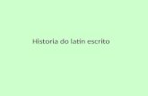 Historia latín escrito