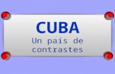 CUBA. Un país de contrastes.