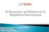 El Racismo Y La Politica En La Republica