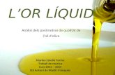 L'or líquid. Anàlisi dels paràmetres de qualitat de l'oli d'oliva