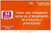 Ponencia: Inteligencia social para el lanzamiento de productos y promociones