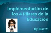 Implementación de los 4 pilares de la educación