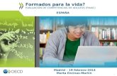 Jornada PIAAC 19 Feb 2014 ¿Formados para la vida? Evaluación competencias adultos. Marta Encinas Martín.