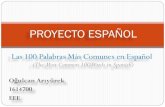 Proyecto Español: Las 100 Palabras Más Comunes en Español