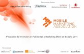 MMA IV Estudio de Inversión en Marketing y Publicidad Móvil correspondiente al año 2011 - MMA (Mobile Marketing Association)