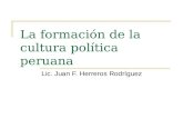 La FormacióN De La Cultura PolíTica Peruana