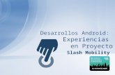 Desarrallo Android: Experiencias en proyectos