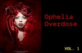 Ophelia Overdose 1
