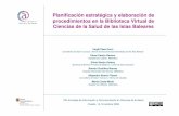 Planificación estratégica y elaboracion de procedimientos en la Biblioteca Virtual de Ciencias de la Salud de las Islas Baleares.