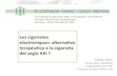 Les cigarretes electròniques: alternativa terapèutica o la cigarreta del segle XXI?