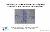 Realización de un procedimiento con los dispositivos actualmente disponibles - Dr. Felipe Hernández
