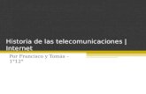 Historia de las telecomunicaciones | Internet