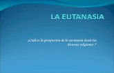 Presentacion eutanasia ética general