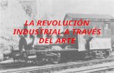 Josue   La RevolucióN Industrial A TravéS Del Arte