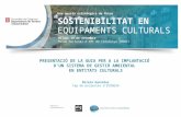 Presentació de la Guia per a la implantació d’un Sistema de gestió ambiental en entitats culturals