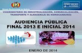 Presentación Viceministerio de Industrialización, Comercialización, Transporte y Almacenaje de Hidrocarburos - Audiencia Pública enero 2014