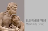 ELS PRIMERS FREDS  M. BLAY