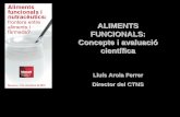Aliments funcionals, concepte i avaluació científica / Centre Tecnològic de Nutrició i Salut (CTNS), Lluís Arola