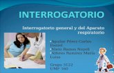 La Historia clinica y la Semiologia eInterrogatorio aparato respiratorio